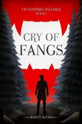 Cover: Cry of Fangs (Of Vampires and Men, #1) - The Whumpy Printing Press