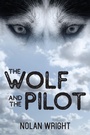Cover: Wolf and the Pilot - Yorkshire Publishing