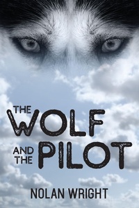 Enlarge image Cover: Wolf and the Pilot - Yorkshire Publishing