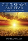 Cover: Guilt, Shame and Fear - Outskirts Press