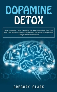 Enlarge image Cover: Dopamine Detox - Ryan Princeton