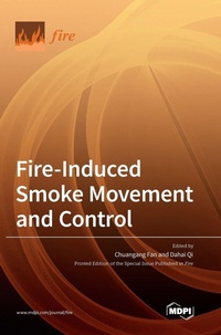 Enlarge image Cover: Fire-Induced Smoke Movement and Control - MDPI AG