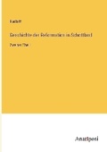 Cover: Geschichte der Reformation in Schottland - Anatiposi Verlag