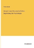 Cover: Versuch einer Wissenschaftlichen Begruendung der Psychologie - Anatiposi Verlag