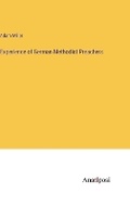 Cover: Experience of German Methodist Preachers - Anatiposi Verlag