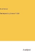 Cover: The Impending Crisis of 1860 - Anatiposi Verlag
