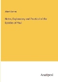 Cover: Notes, Explanatory and Practical of the Epistles of Paul - Anatiposi Verlag