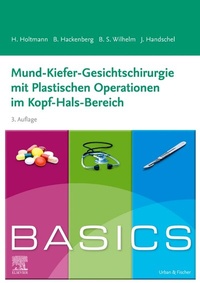 Abbildung von: BASICS Mund-Kiefer-Gesichtschirurgie mit Plastischen Operationen im Kopf-Hals-Bereich - Urban & Fischer