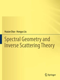 Enlarge image Cover: Spectral Geometry and Inverse Scattering Theory - Springer