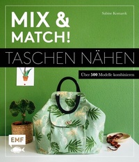 Abbildung von: Mix and match! Taschen nähen - Edition Michael Fischer / EMF Verlag