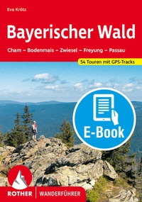 Abbildung von: Bayerischer Wald (E-Book) - Rother Bergverlag