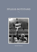 Cover: Pflege-Notstand - Books on Demand