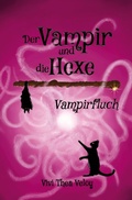 Cover: Der Vampir und die Hexe: Vampirfluch - Tolino Media