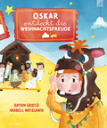 Cover: Oskar entdeckt die Weihnachtsfreude - Brunnen Verlag GmbH