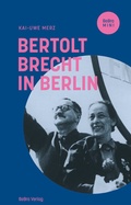 Cover: Bertolt Brecht in Berlin - bebra verlag