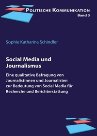 Abbildung von: Social Media und Journalismus - ibidem-Verlag, Jessica Haunschild u Christian Schon