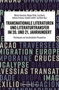 Cover: Transnationale Literaturen und Literaturtransfer im 20. und 21. Jahrhundert - transcript