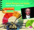 Cover: Abenteuer & Wissen: Johann Wolfgang von Goethe - headroom