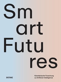 Enlarge image Cover: Smart Futures - DISTANZ Verlag