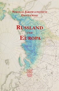 Abbildung von: Rußland und Europa - Arnshaugk Verlag