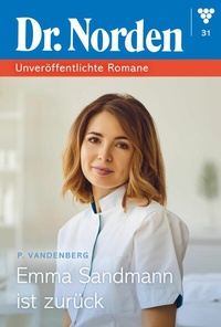 Abbildung von: Dr. Norden - Unveröffentlichte Romane 31 - Arztroman - Martin Kelter Verlag
