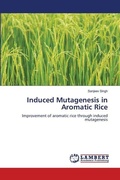 Cover: Induced Mutagenesis in Aromatic Rice - LAP Lambert Academic Publishing
