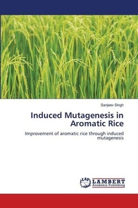 Enlarge image Cover: Induced Mutagenesis in Aromatic Rice - LAP Lambert Academic Publishing