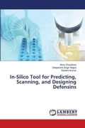 Cover: In-Silico Tool for Predicting, Scanning, and Designing Defensins - LAP Lambert Academic Publishing