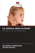 Cover: Le silence dans le bruit - Editions Notre Savoir