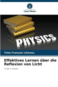 Abbildung von: Effektives Lernen ueber die Reflexion von Licht - Verlag Unser Wissen