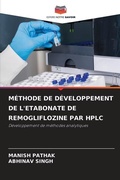 Cover: Methode de Developpement de l'Etabonate de Remogliflozine Par HPLC - Editions Notre Savoir
