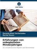 Cover: Erfahrungen von unbegleiteten Minderjaehrigen - Verlag Unser Wissen