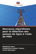 Cover: Nouveaux algorithmes pour la detection des pannes de ligne a l'aide de PMU - Editions Notre Savoir