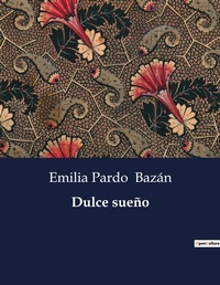 Abbildung von: Dulce sueno - Culturea