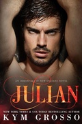 Cover: Julian (Immortals of New Orleans, #12) - Kym Grosso