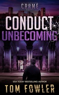 Cover: Conduct Unbecoming: A C.T. Ferguson Crime Novel - Widening Gyre Media