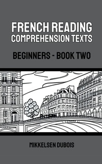 Enlarge image Cover: French Reading Comprehension Texts - Mikkelsen Dubois
