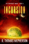 Cover: Incursion (The Corporate Wars, #5) - New Atlantic Industries