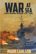 Cover: War at Sea - Sunbury Press, Inc.