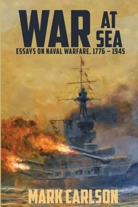 Enlarge image Cover: War at Sea - Sunbury Press, Inc.