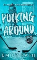 Cover: Pucking Around - Emily Rath Books