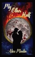 Cover: My Other Half - Alice Martin