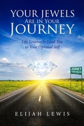 Cover: Your Jewels Are in Your Journey - Lightning Fast Book Publishing