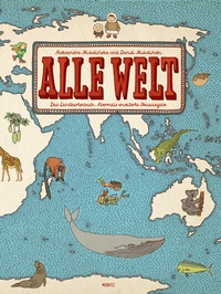 Abbildung von: Alle Welt. Das Landkartenbuch - Moritz