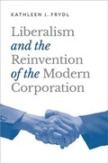 Cover: Liberalism and the Reinvention of the Modern Corporation - Oxford University Press Inc