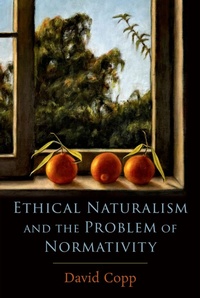 Enlarge image Cover: Ethical Naturalism and the Problem of Normativity - Oxford University Press Inc