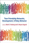 Cover: Teen Friendship Networks, Development, and Risky Behavior - Oxford University Press Inc