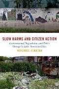 Cover: Slow Harms and Citizen Action - Oxford University Press Inc
