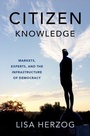 Cover: Citizen Knowledge - Oxford University Press Inc