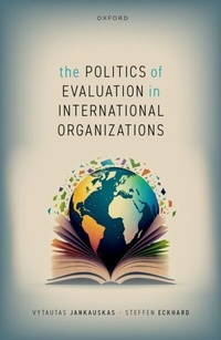Abbildung von: The Politics of Evaluation in International Organizations - OUP eBook